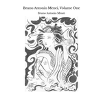 BRUNO ANTONIO MENEI, VOLUME ONE